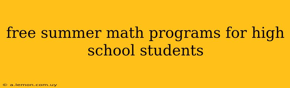 free summer math programs for high school students