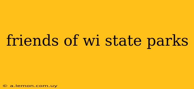 friends of wi state parks