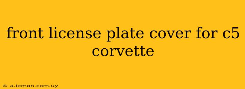 front license plate cover for c5 corvette