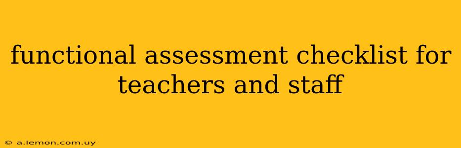 functional assessment checklist for teachers and staff