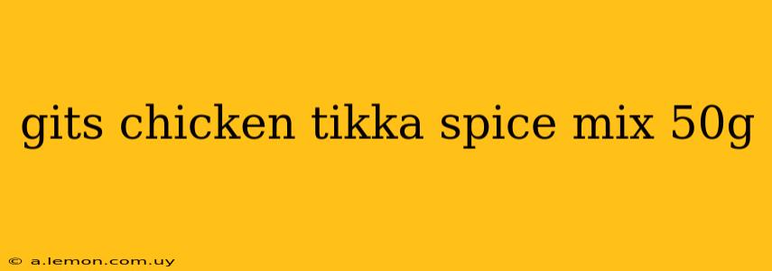 gits chicken tikka spice mix 50g