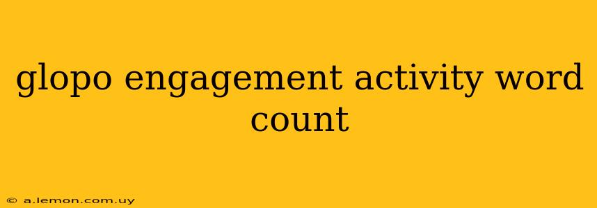 glopo engagement activity word count