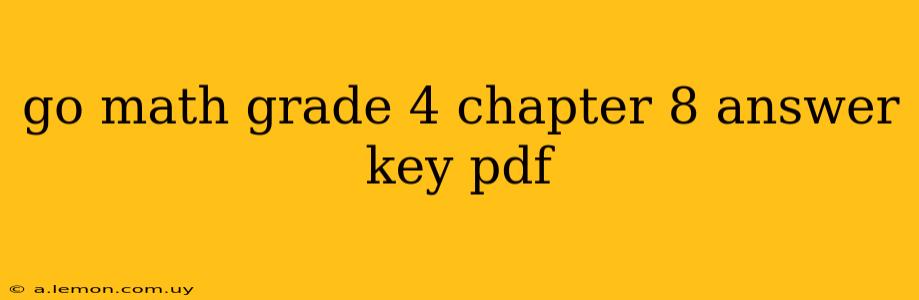 go math grade 4 chapter 8 answer key pdf