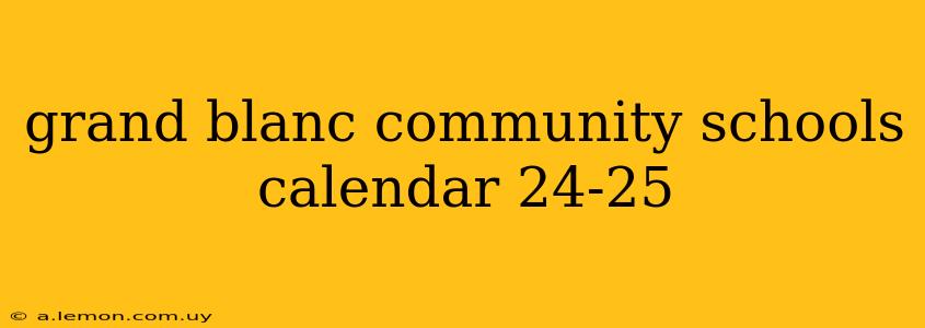 grand blanc community schools calendar 24-25