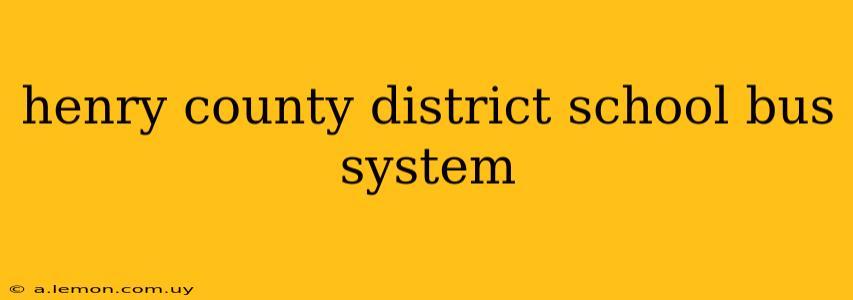 henry county district school bus system