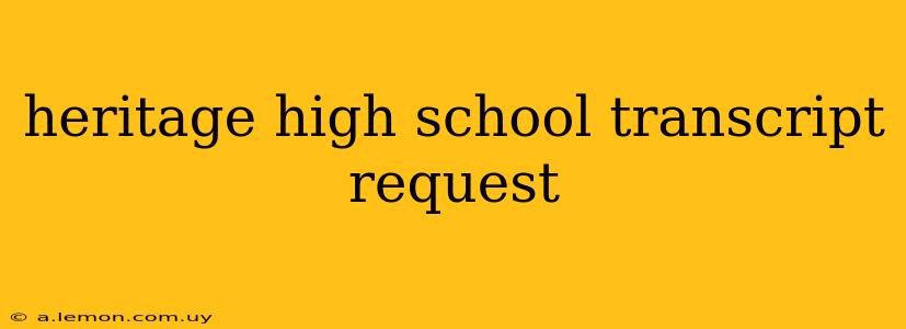 heritage high school transcript request