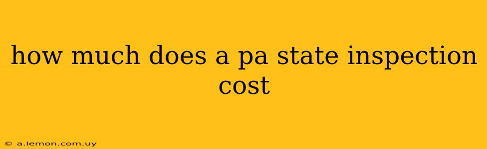 how much does a pa state inspection cost