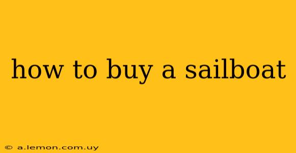 how to buy a sailboat