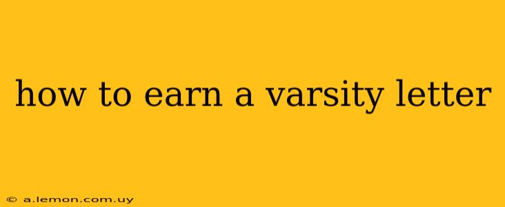 how to earn a varsity letter