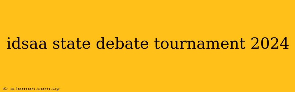 idsaa state debate tournament 2024