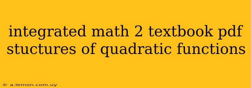 integrated math 2 textbook pdf stuctures of quadratic functions