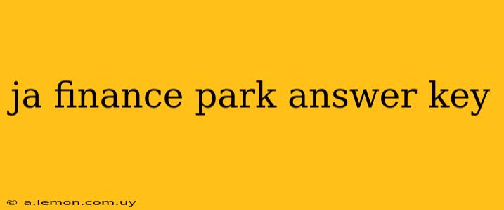 ja finance park answer key