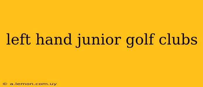 left hand junior golf clubs