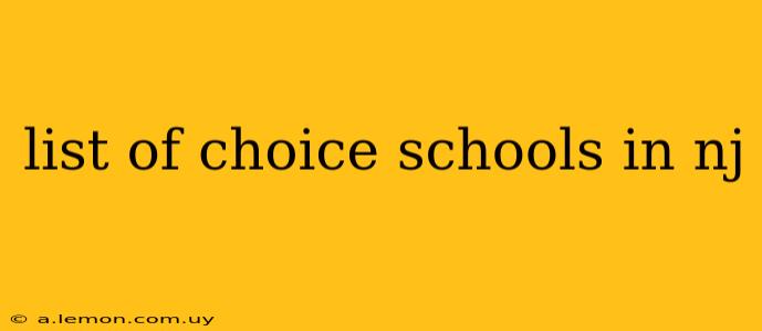 list of choice schools in nj