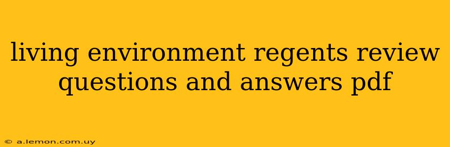 living environment regents review questions and answers pdf