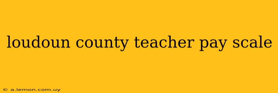 loudoun county teacher pay scale