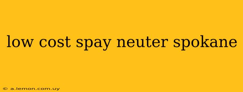 low cost spay neuter spokane