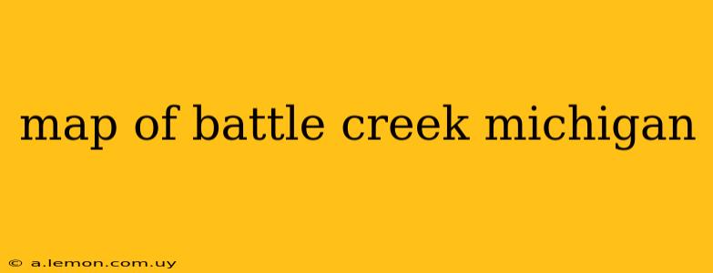 map of battle creek michigan