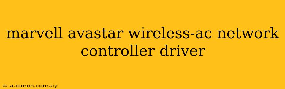 marvell avastar wireless-ac network controller driver