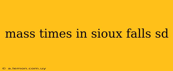 mass times in sioux falls sd