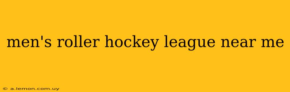 men's roller hockey league near me