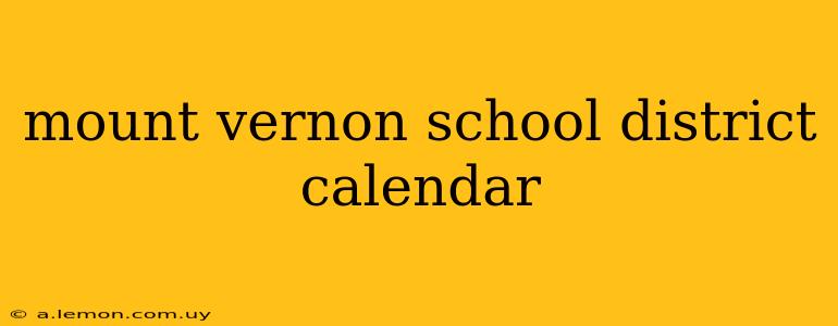 mount vernon school district calendar