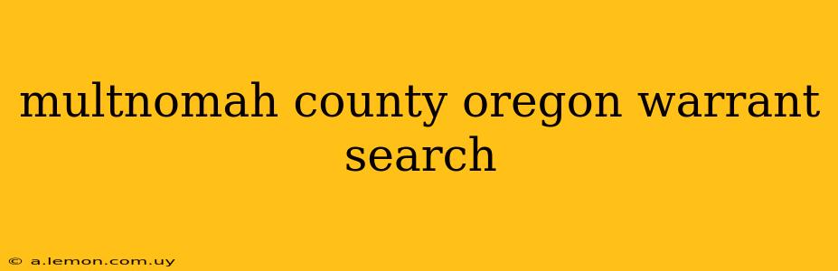 multnomah county oregon warrant search