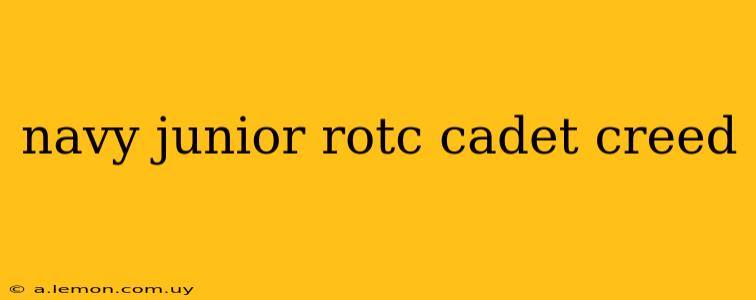 navy junior rotc cadet creed