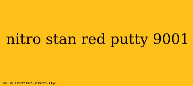 nitro stan red putty 9001