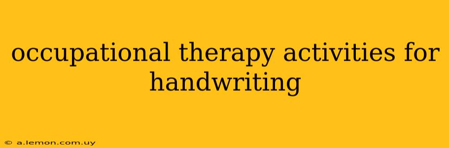 occupational therapy activities for handwriting