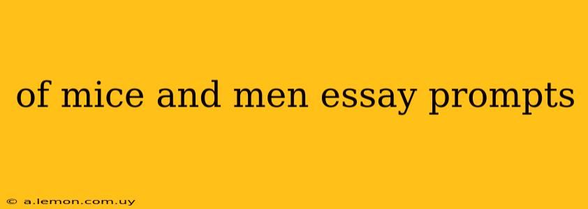 of mice and men essay prompts