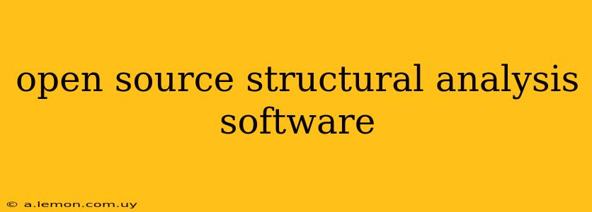 open source structural analysis software