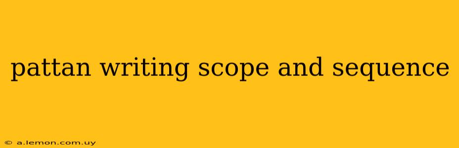 pattan writing scope and sequence