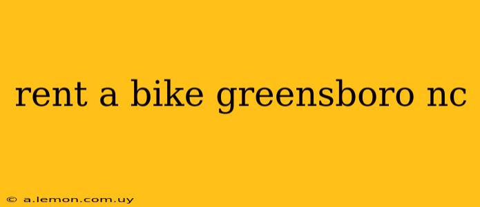 rent a bike greensboro nc