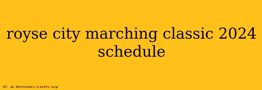 royse city marching classic 2024 schedule