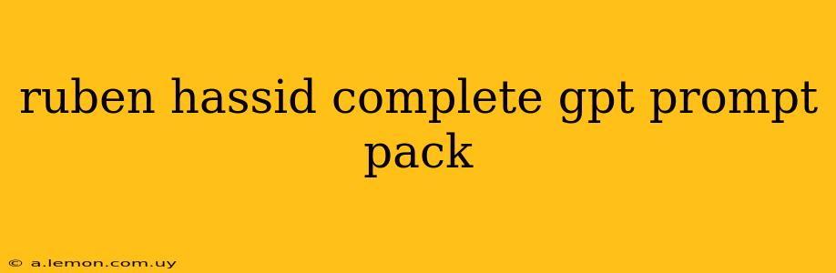 ruben hassid complete gpt prompt pack