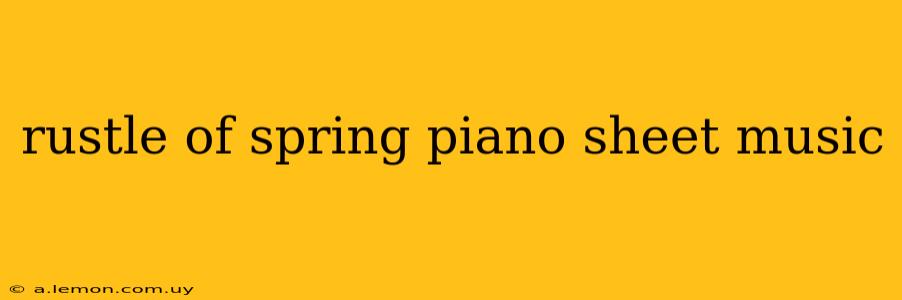 rustle of spring piano sheet music