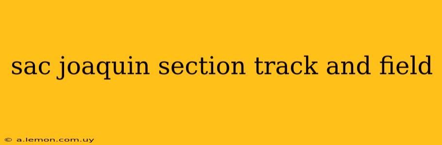 sac joaquin section track and field