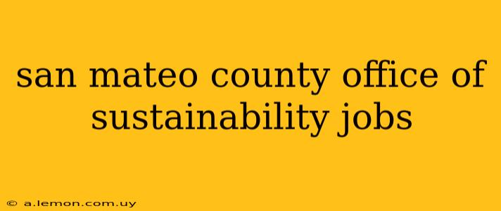 san mateo county office of sustainability jobs