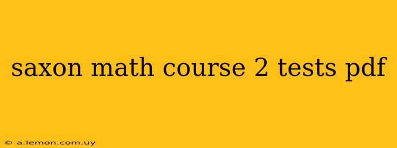 saxon math course 2 tests pdf