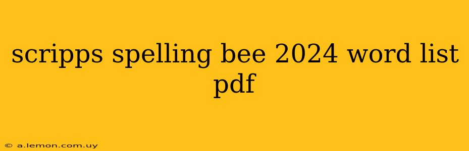 scripps spelling bee 2024 word list pdf