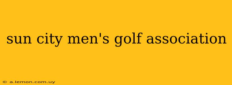 sun city men's golf association