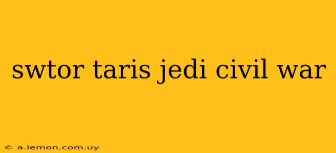 swtor taris jedi civil war