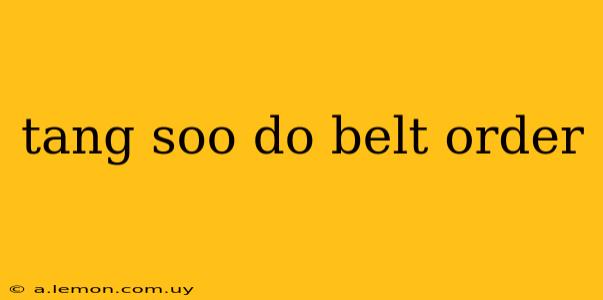 tang soo do belt order