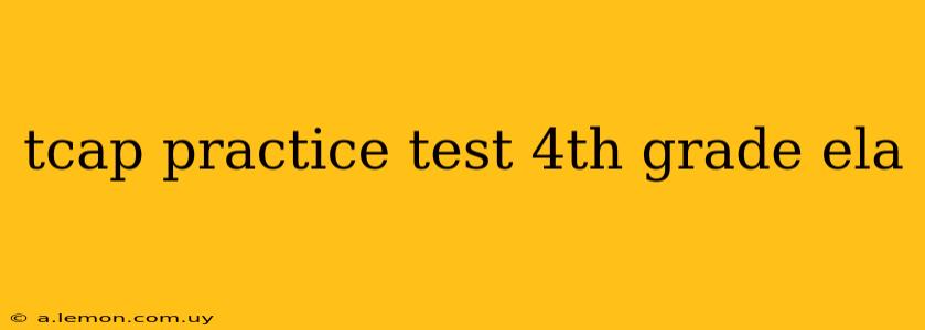 tcap practice test 4th grade ela