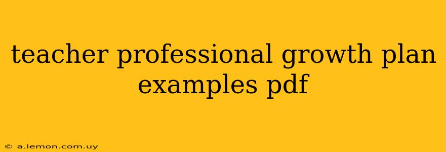 teacher professional growth plan examples pdf