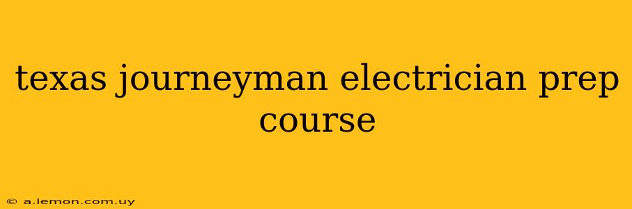 texas journeyman electrician prep course