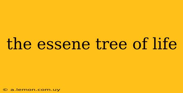 the essene tree of life