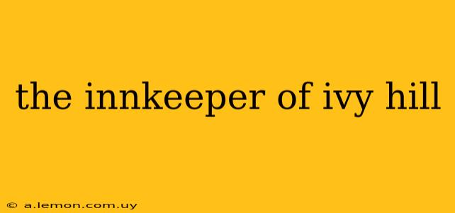 the innkeeper of ivy hill