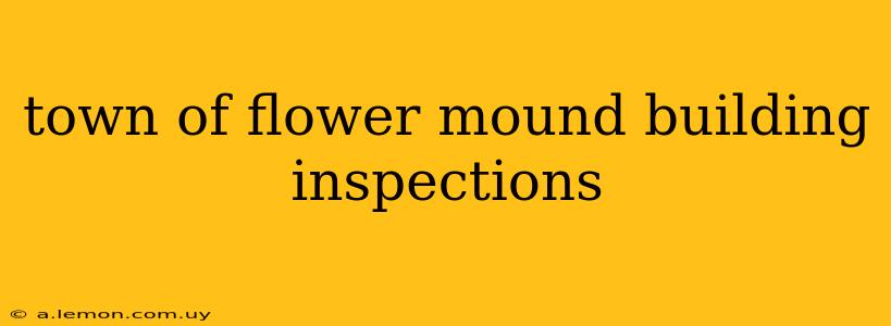 town of flower mound building inspections